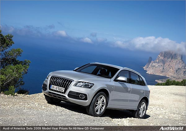 Audi of America Sets 2009 Model-Year Prices for All-New Q5 Crossover
