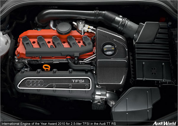 International Engine of the Year Award 2010 for 2.5-liter TFSI in the Audi TT RS