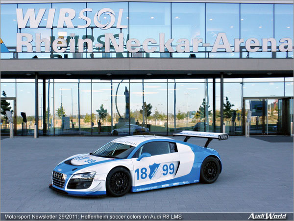Motorsport Newsletter 29/2011: Hoffenheim soccer colors on   Audi R8 LMS