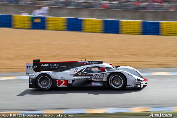 Audi R18 TDI to compete in record market China