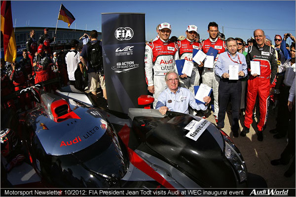 Motorsport Newsletter 10/2012: FIA President Jean Todt visits Audi at WEC inaugural event